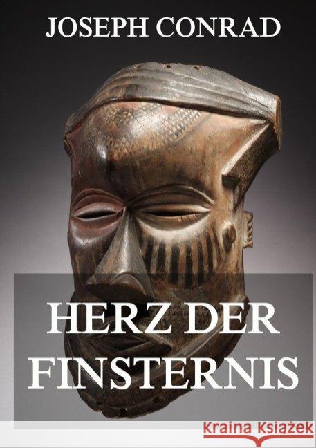 Herz der Finsternis : Deutsche Neuübersetzung Conrad, Joseph 9783849669386 Jazzybee Verlag - książka