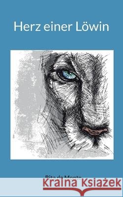 Herz einer Löwin de Monte, Rita 9783756840953 Books on Demand - książka