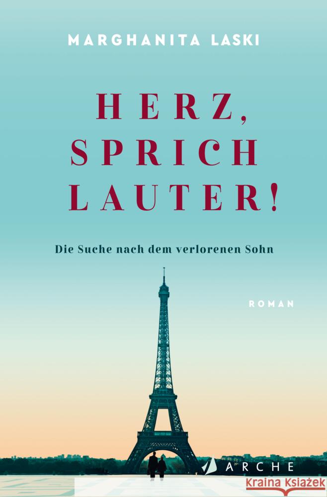 Herz, sprich lauter! : Die Suche nach dem verlorenen Sohn Laski, Marghanita 9783716040294 Arche Verlag - książka