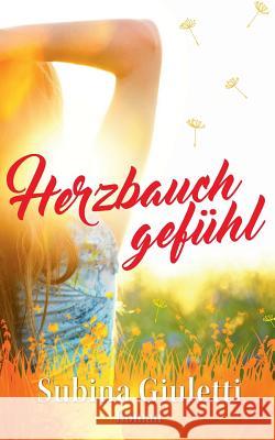 Herzbauchgefühl Subina Giuletti 9783945098073 Dast-Verlag - książka