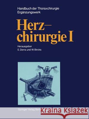 Herzchirurgie I Ernst Derra W. Bircks Maurice J. Bourgeois 9783662119785 Springer - książka