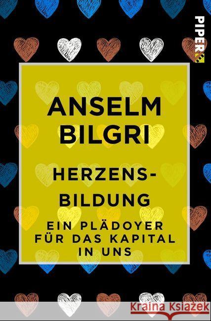 Herzensbildung : Ein Plädoyer für das Kapital in uns Bilgri, Anselm 9783492500234 Piper - książka