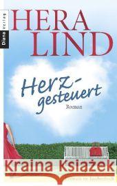 Herzgesteuert : Roman Lind, Hera   9783453354845 Diana - książka