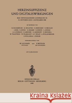 Herzinsuffizienz Und Digitaliswirkungen: 31. Oktober Und 1. November 1958 Lochner, Wilhelm 9783540023661 Not Avail - książka