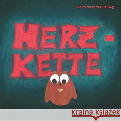 Herzkette: Eine Geschichte über den Tod und die Macht der Liebe Zacharias-Hellwig, Judith 9783861969914 Papierfresserchens MTM-Verlag - książka
