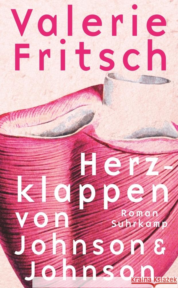 Herzklappen von Johnson & Johnson Fritsch, Valerie 9783518471326 Suhrkamp Verlag - książka