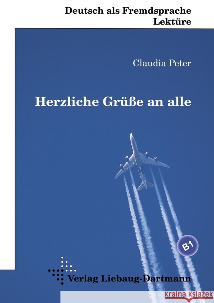 Herzliche Grüße an alle Peter, Claudia 9783964250100 Liebaug-Dartmann - książka