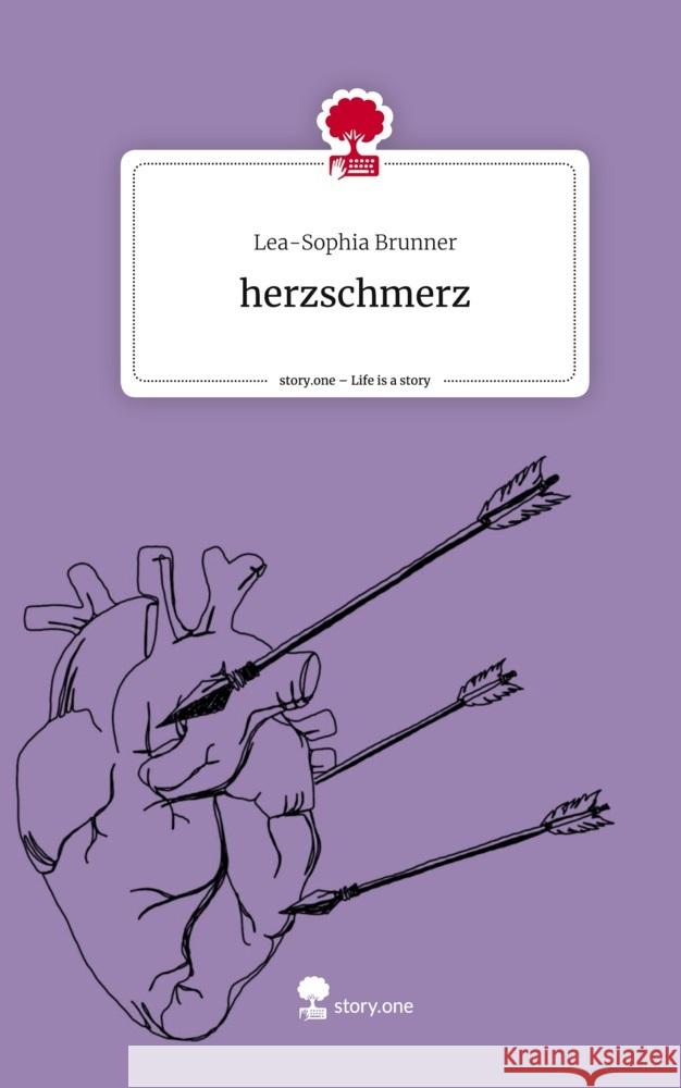 herzschmerz. Life is a Story - story.one Brunner, Lea-Sophia 9783710886027 story.one publishing - książka