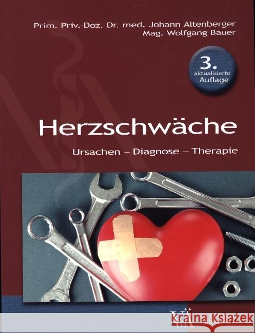 Herzschwäche Altenberger, Johann; Bauer, Wolfgang 9783990522288 Verlagshaus der Ärzte - książka
