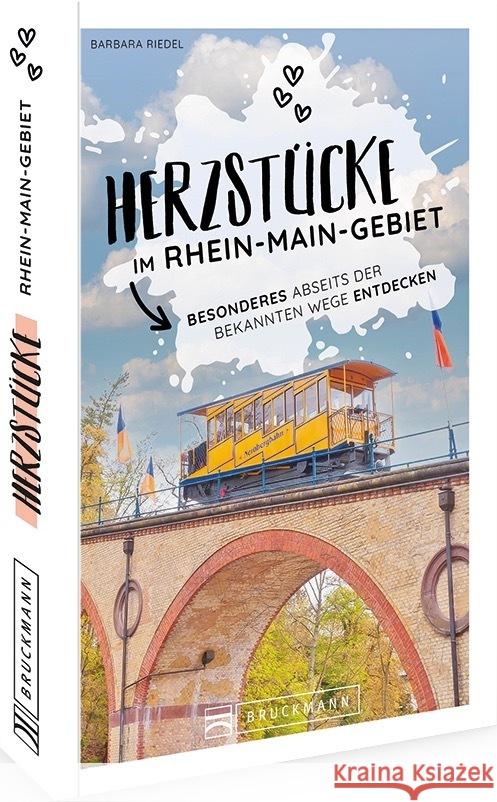 Herzstücke im Rhein-Main-Gebiet Riedel, Barbara 9783734325533 Bruckmann - książka