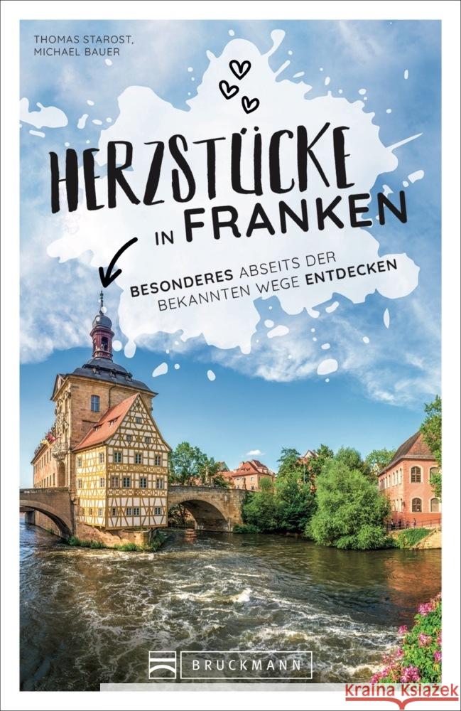 Herzstücke in Franken Bauer, Michael, Starost, Thomas 9783734321719 Bruckmann - książka