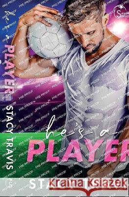 He's a Player Stacy Travis 9781956749069 Fast Turtle Press - książka