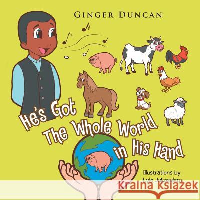 He's Got The Whole World in His Hand Duncan, Ginger 9781503575004 Xlibris Corporation - książka