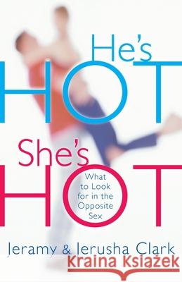 He's HOT, She's HOT Clark 9781578564125 Waterbrook Press - książka