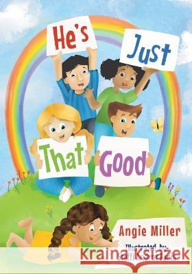 He's Just That Good Miller Angie Miller 9798835629039 Independently published - książka
