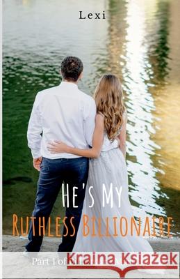 He's My Ruthless Billionaire Lexi 9781685634520 Notion Press - książka