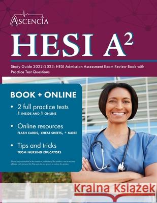 HESI A2 Study Guide 2022-2023: HESI Admission Assessment Exam Review Book with Practice Test Questions Falgout 9781637980477 Trivium Test Prep - książka