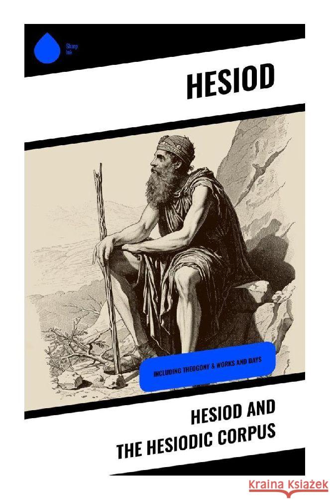 Hesiod and The Hesiodic Corpus Hesiod 9788028359256 Sharp Ink - książka