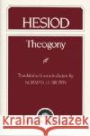 Hesiod: Theogony Brown, Norman 9780023153105 Prentice Hall