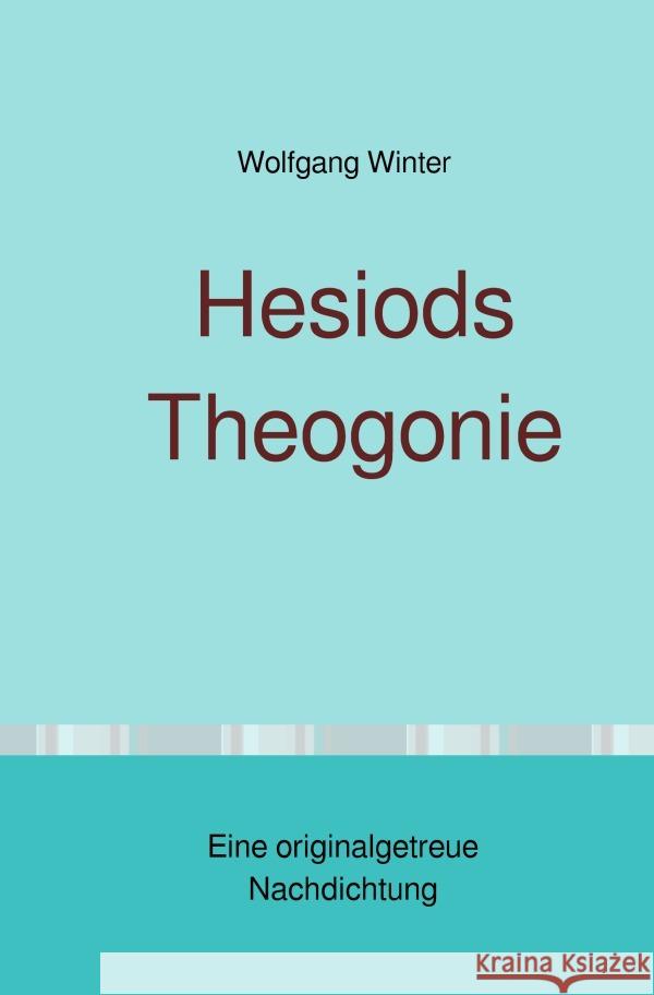 Hesiods Theogonie Winter, Wolfgang 9783759881724 epubli - książka