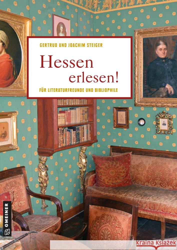 Hessen erlesen! Steiger, Joachim; Steiger, Gertrud 9783839227190 Gmeiner-Verlag - książka