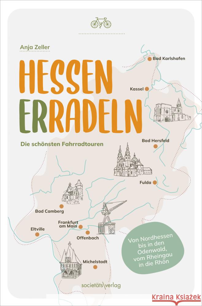 Hessen erradeln Zeller, Anja 9783955425029 Societäts-Verlag - książka