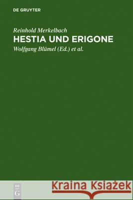 Hestia und Erigone Merkelbach, Reinhold 9783598774386 K. G. Saur - książka