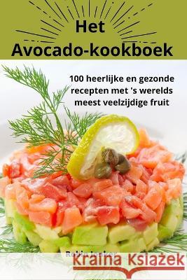 Het Avocadokookboek Robin Jonker   9781835009345 Aurosory ltd - książka