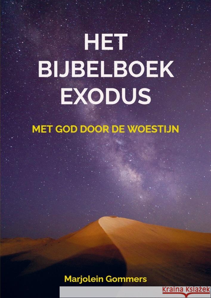Het bijbelboek Exodus Marjolein Gommers 9789465127200 Brave New Books - książka