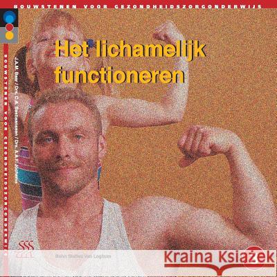 Het Lichamelijk Functioneren.: Niveau 3 Baar, J. a. M. 9789031322732 Springer - książka