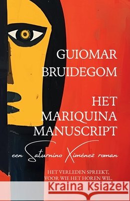 Het Mariquina Manuscript: een Saturnino Ximénez roman Bruidegom, Guiomar 9781971782058 Infinity House Publishing - książka
