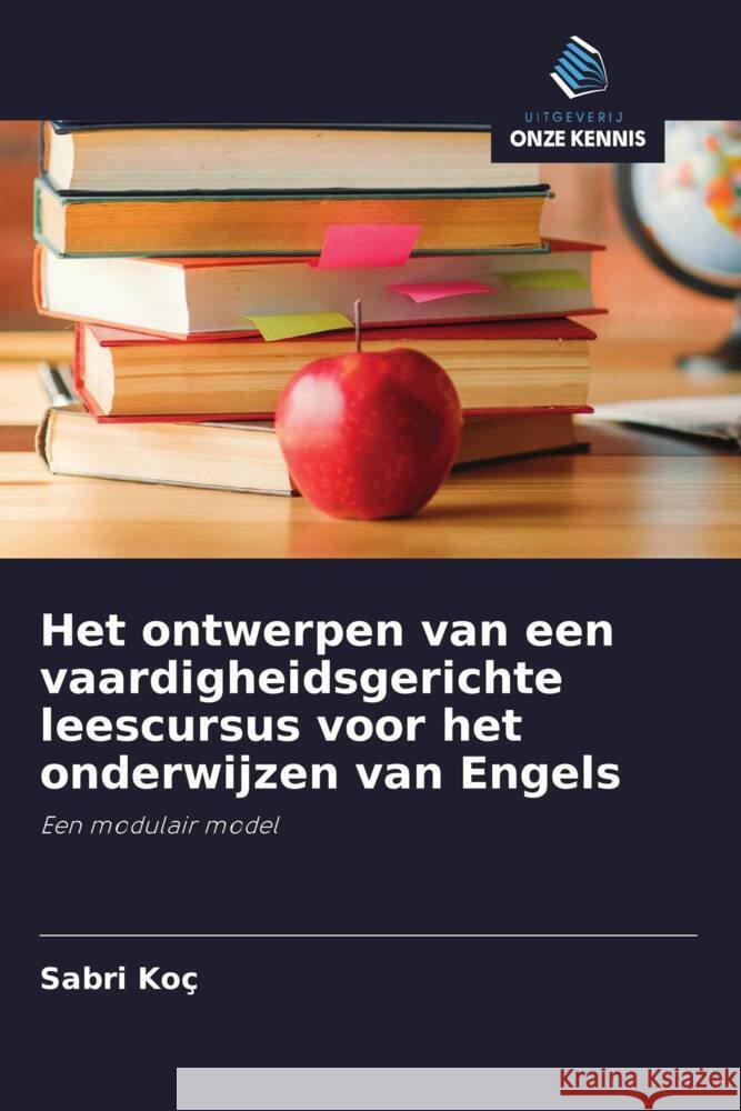 Het ontwerpen van een vaardigheidsgerichte leescursus voor het onderwijzen van Engels Koç, Sabri 9786204506722 Uitgeverij Onze Kennis - książka