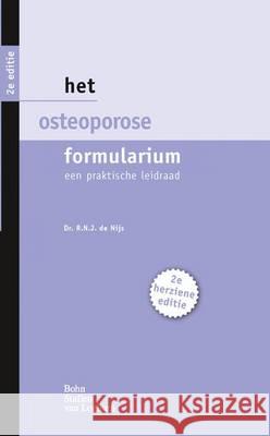 Het osteoporose formularium : Een praktische leidraad R. N. J. D 9789031388400 Bohn Stafleu Van Loghum - książka