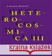 Heterocosmica III. Lubomír Doležel 9788024638904 Karolinum - książka