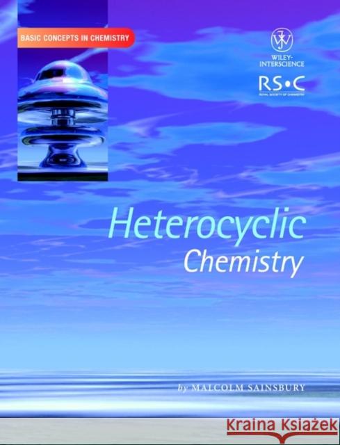 Heterocyclic Chemistry Malcolm Sainsbury 9780471281641 John Wiley & Sons - książka