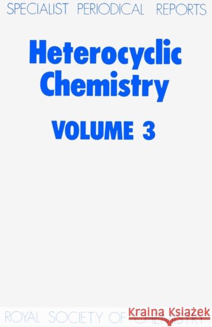 Heterocyclic Chemistry: Volume 3  9780851868233 ROYAL SOCIETY OF CHEMISTRY - książka