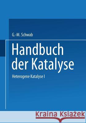Heterogene Katalyse I G. -M Schwab 9783709179932 Springer - książka