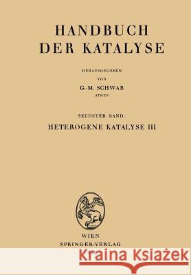 Heterogene Katalyse III M. Baccaredda J. A E. Cremer 9783642520280 Springer - książka