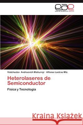 Heterolaseres de Semiconductor  9783845486765 Editorial Acad Mica Espa Ola - książka