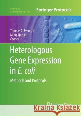 Heterologous Gene Expression in E.Coli: Methods and Protocols Evans Jr, Thomas C. 9781493957255 Humana Press - książka