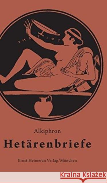 Hetärenbriefe: Griechisch - Deutsch Alkiphron 9783110357813 Walter de Gruyter - książka