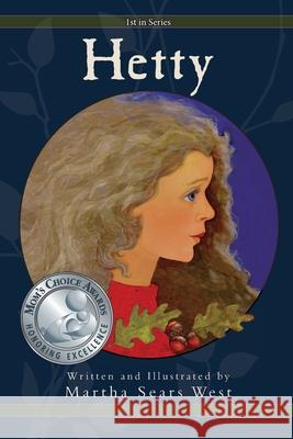 Hetty: First in Series West, Martha Sears 9780988678477 Park Place Press - książka