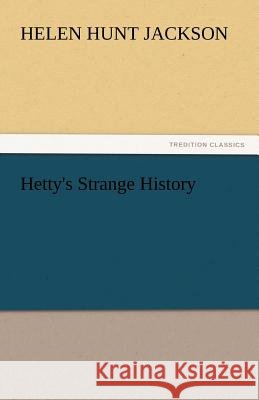 Hetty's Strange History  9783842434318 tredition GmbH - książka