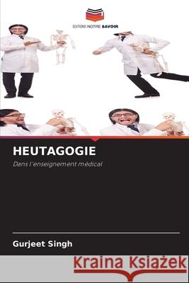 HEUTAGOGIE Singh, Gurjeet 9786209041808 Editions Notre Savoir - książka