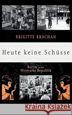 Heute keine Schüsse Krächan, Brigitte 9783746917757 Tredition Gmbh - książka