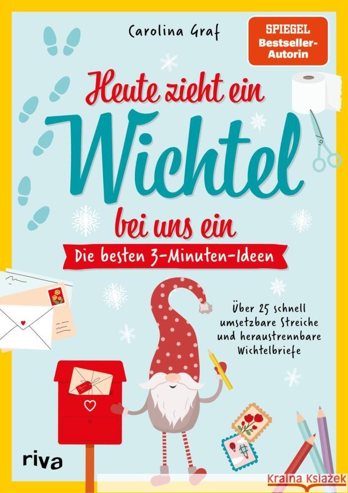 Heute zieht ein Wichtel bei uns ein - Die besten 3-Minuten-Ideen Graf, Carolina 9783742329363 riva Verlag - książka