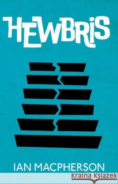 Hewbris Ian Macpherson 9781915693037 Bluemoose Books Ltd - książka