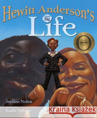 Hewitt Anderson's Great Big Life Jerdine Nolen Kadir Nelson 9781442460355 Simon & Schuster/Paula Wiseman Books - książka