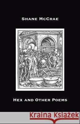 Hex and Other Poems Shane McCrae   9781913268282 Bad Betty Press - książka