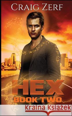 Hex Book 2: An Urban Fantasy Novel - The Sholto Gunn Series Fading Street Mia Darien Craig Zerf 9781718011281 Independently Published - książka